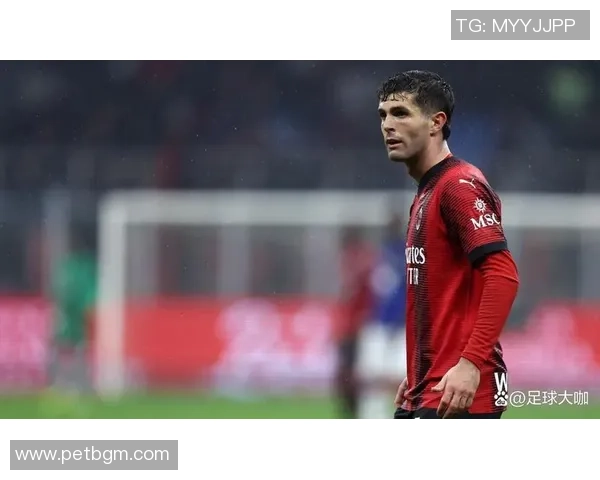 普利西奇表现出色助力AC米兰半场领先维罗纳展现强大实力